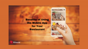 Read more about the article Benefits of Using the Mobile App for Your Restaurant