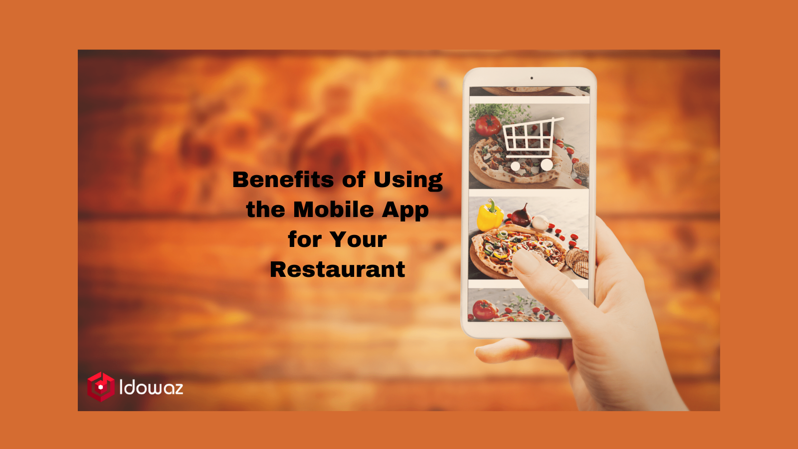 You are currently viewing Benefits of Using the Mobile App for Your Restaurant