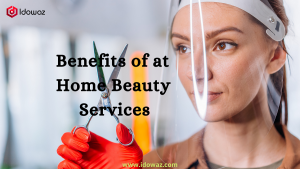 Read more about the article Benefits of at Home Beauty Services